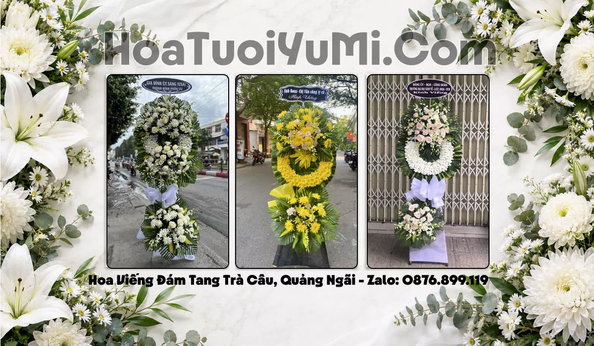 Đặt Vòng Hoa Chia Buồn Tại Phường Trà Câu, Tỉnh Quảng Ngãi