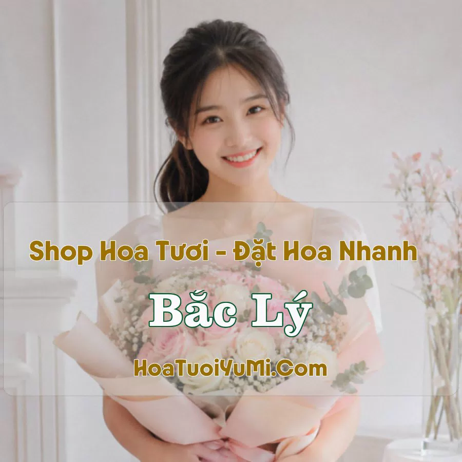 Shop Hoa Tươi Bắc Lý, Bắc Giang (Xã Xuân Cẩm, Bắc Ninh mới)