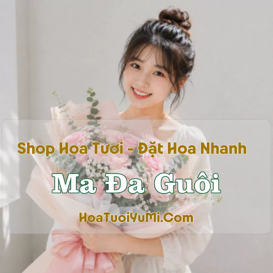 Shop Hoa Tươi Ma Đa Guôi (Xã Đạ Huoai, Lâm Đồng mới)