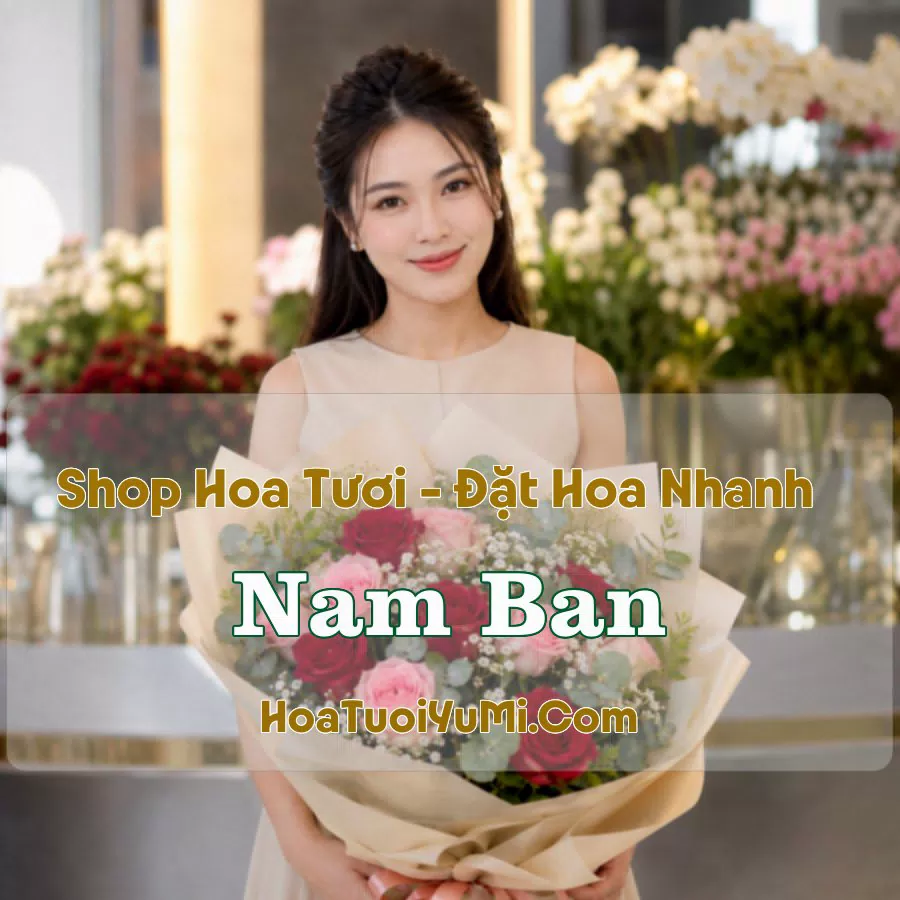 Shop Hoa Tươi Nam Ban (Xã Nam Ban Lâm Hà, Lâm Đồng mới)