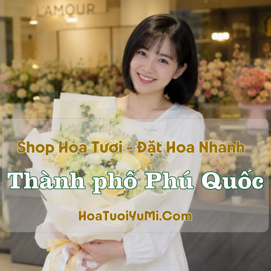Shop Hoa Tươi TP Phú Quốc, Kiên Giang