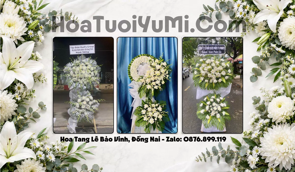 Đặt Hoa Viếng Đám Tang Tại Phường Bảo Vinh, Đồng Nai
