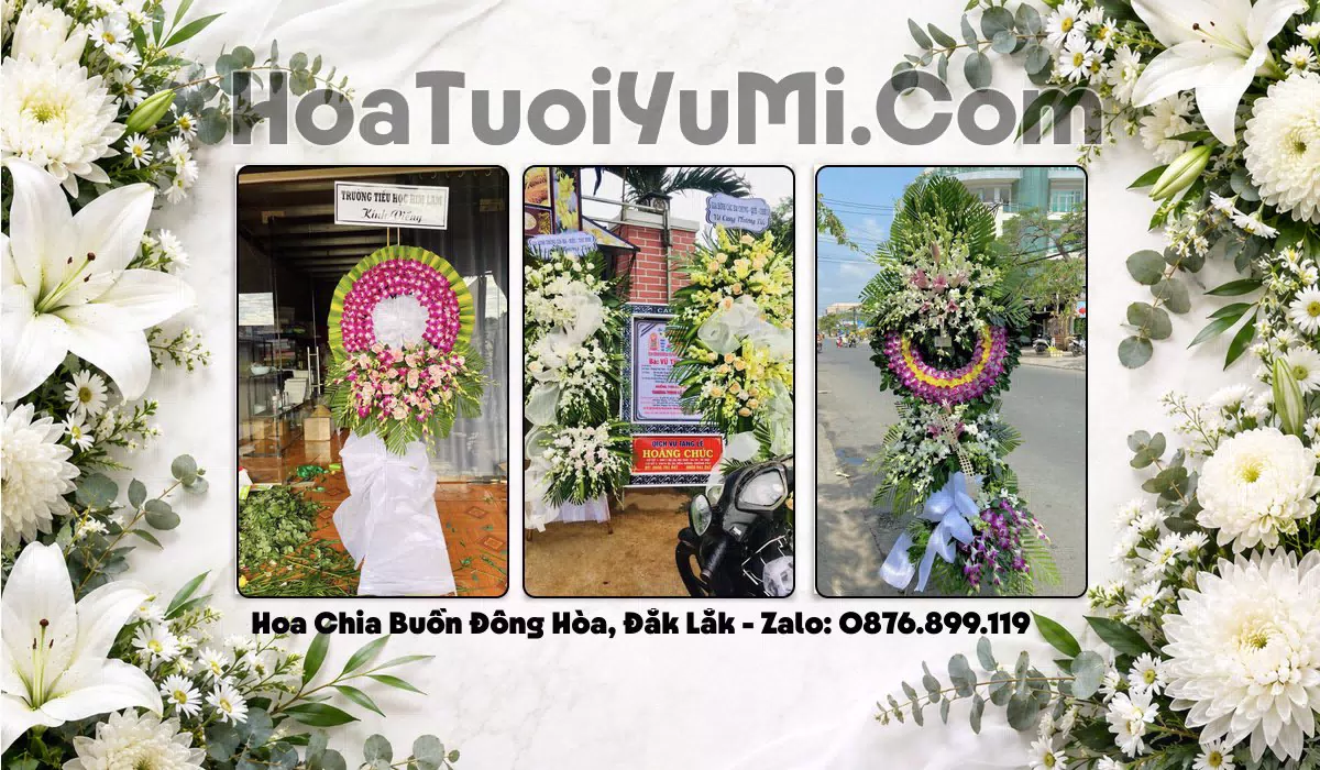 Đặt Vòng Hoa Đám Tang Tại Phường Đông Hòa, Tỉnh Đắk Lắk