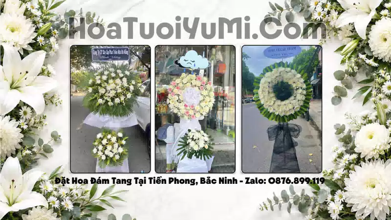Đặt Vòng Hoa Đám Tang Tại Phường Tiền Phong, Bắc Ninh
