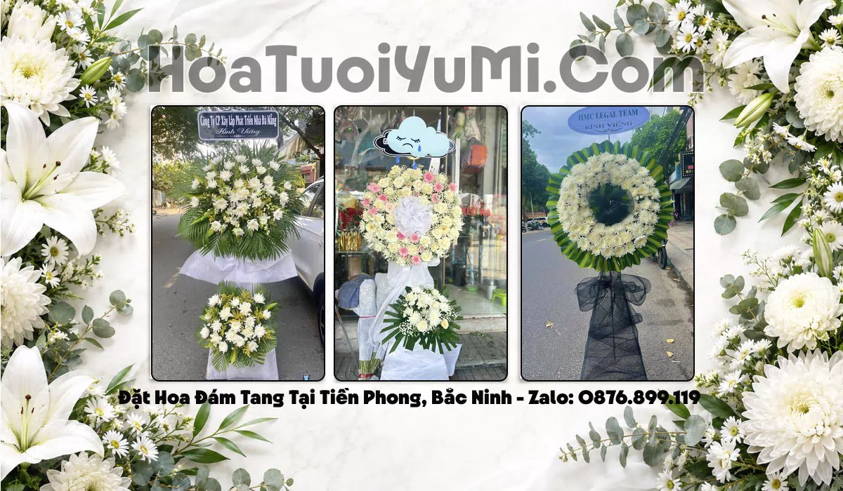 Đặt Vòng Hoa Đám Tang Tại Phường Tiền Phong, Bắc Ninh