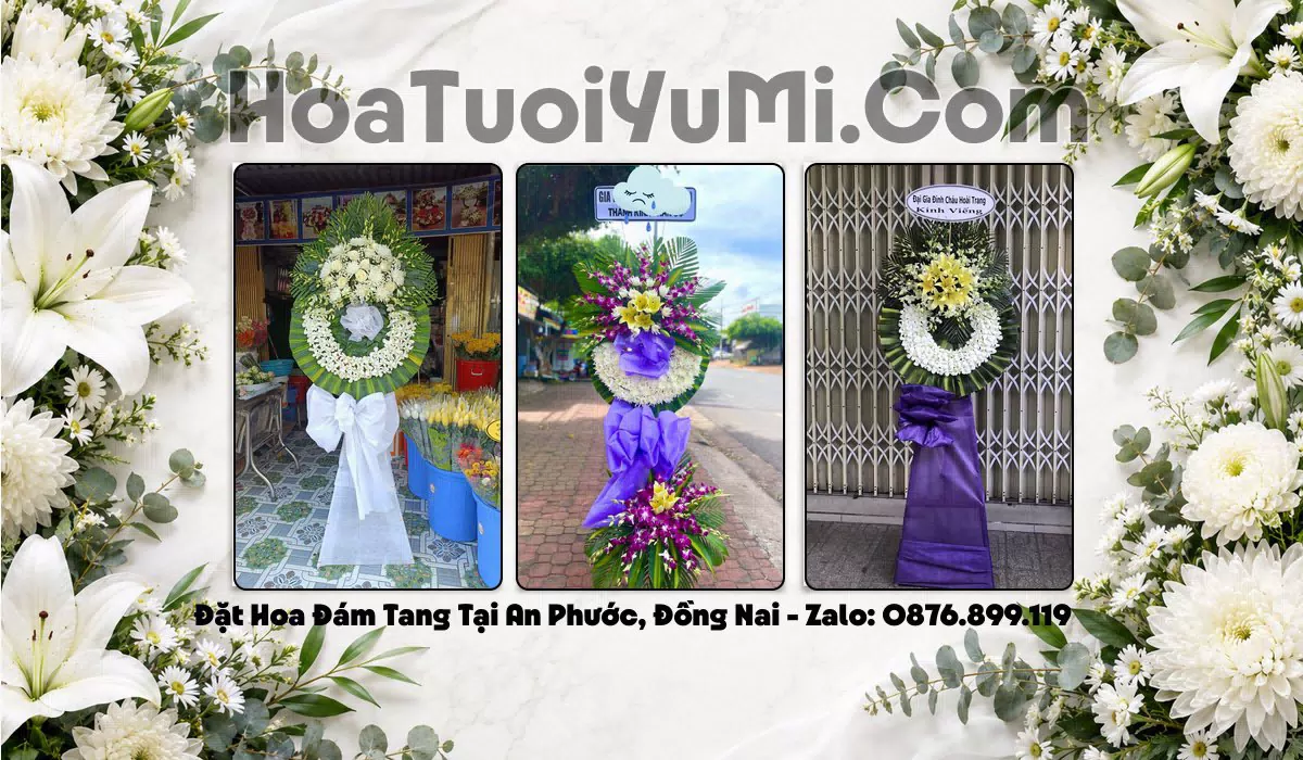 Đặt Vòng Hoa Tang Lễ Tại Xã An Phước, Tỉnh Đồng Nai