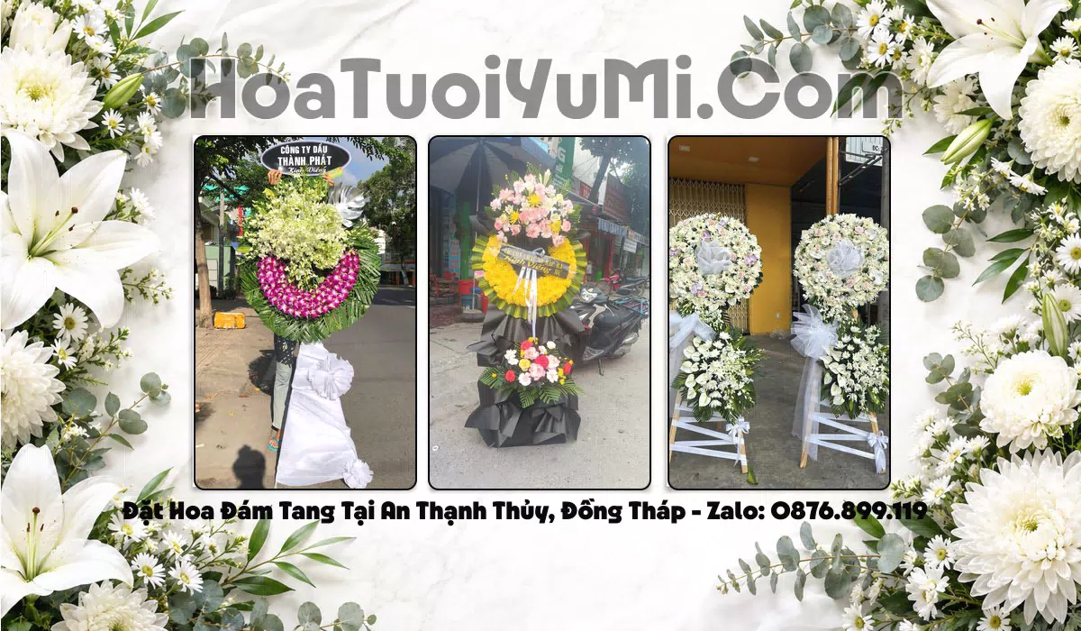Đặt Vòng Hoa Đám Tang Tại Xã An Thạnh Thủy, Đồng Tháp