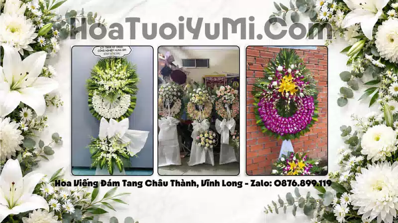 Đặt Vòng Hoa Đám Tang Tại Xã Châu Thành, Tỉnh Vĩnh Long