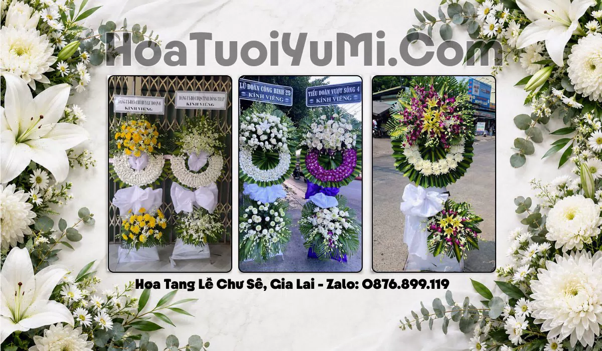 Đặt Hoa Viếng Đám Tang Tại Xã Chư Sê, Gia Lai