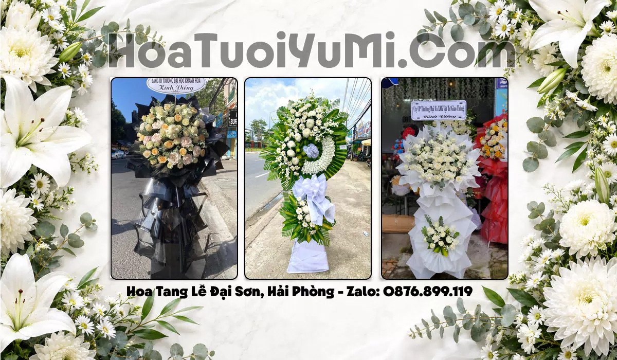 Đặt Vòng Hoa Đám Tang Tại Xã Đại Sơn, Thành phố Hải Phòng