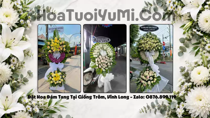Đặt Vòng Hoa Đám Tang Tại Xã Giồng Trôm, Tỉnh Vĩnh Long