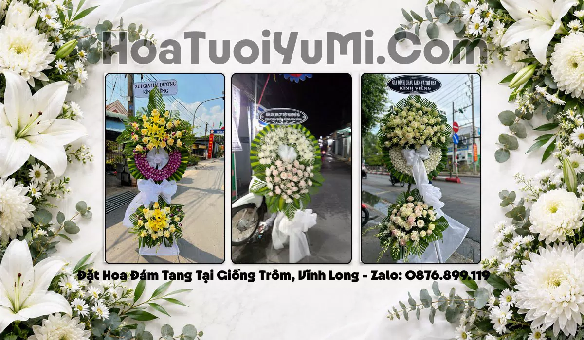 Đặt Vòng Hoa Đám Tang Tại Xã Giồng Trôm, Tỉnh Vĩnh Long