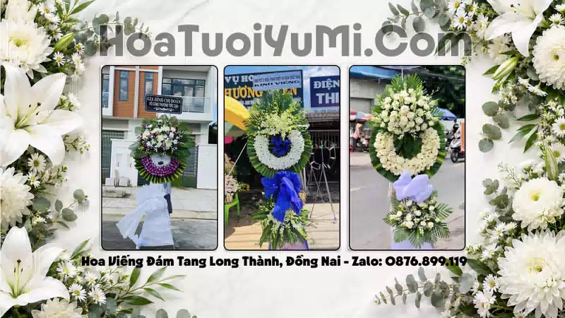 Đặt Vòng Hoa Đám Tang Tại Xã Long Thành, Tỉnh Đồng Nai