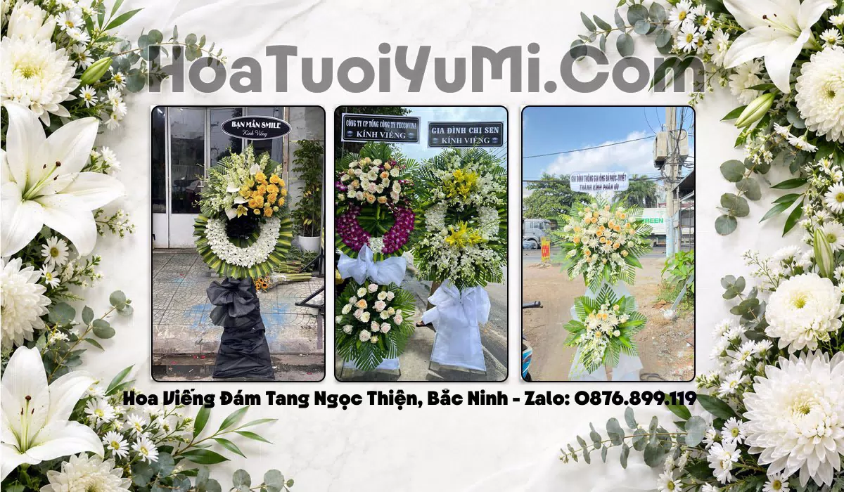 Đặt Vòng Hoa Đám Tang Tại Xã Ngọc Thiện, Tỉnh Bắc Ninh