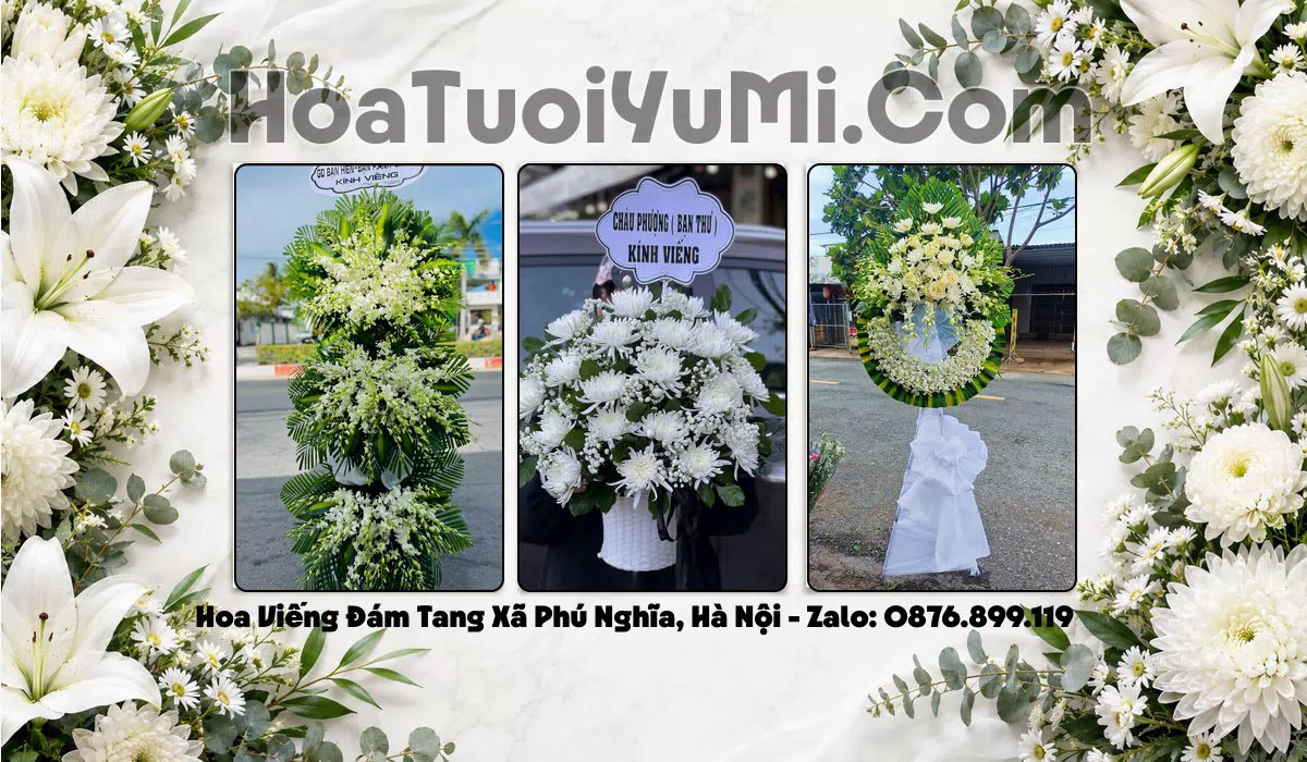 Đặt Vòng Hoa Tang Lễ Tại Xã Phú Nghĩa - Hà Nội