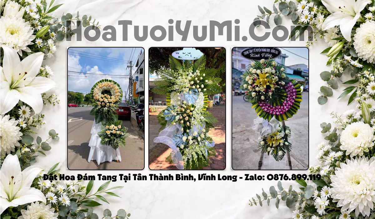 Đặt Vòng Hoa Chia Buồn Tại Xã Tân Thành Bình, Tỉnh Vĩnh Long