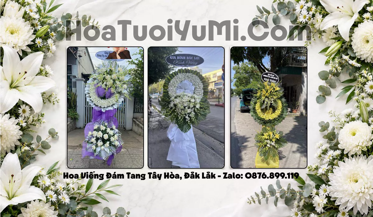 Đặt Vòng Hoa Đám Tang Tại Xã Tây Hòa, Đắk Lắk