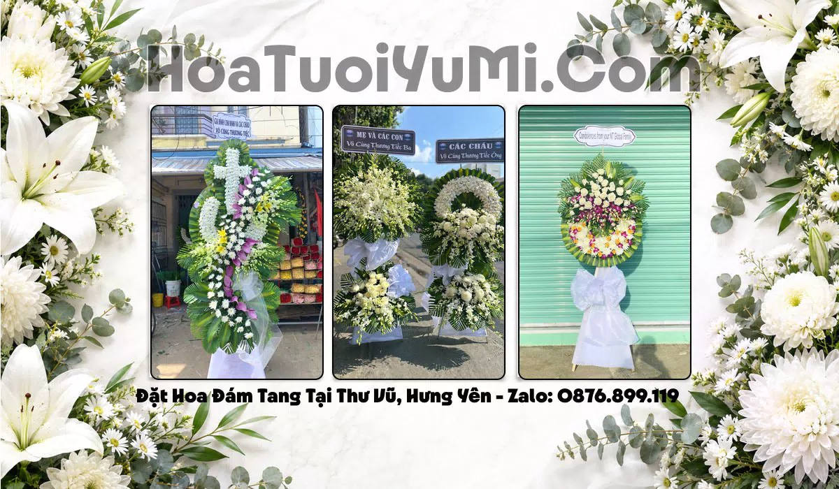 Đặt Hoa Viếng Đám Tang Tại Xã Thư Vũ, Tỉnh Hưng Yên
