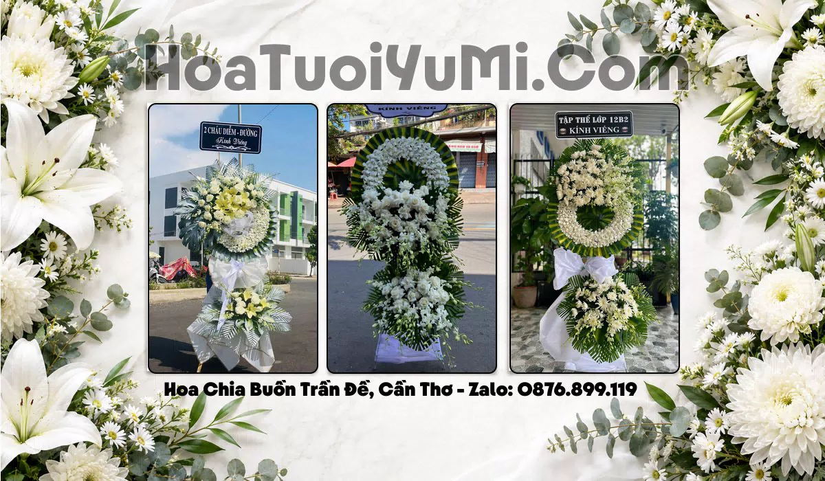 Đặt Vòng Hoa Đám Tang Tại Xã Trần Đề, Thành phố Cần Thơ