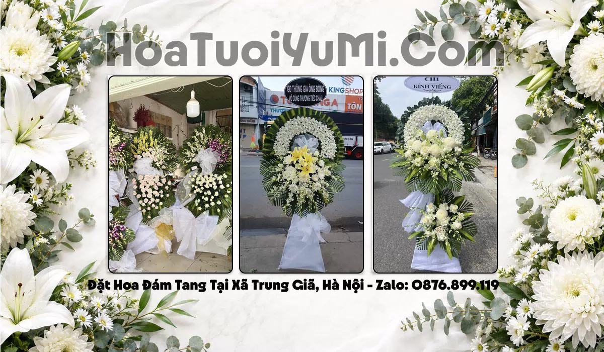 Đặt Vòng Hoa Đám Tang Tại Xã Trung Giã, Hà Nội